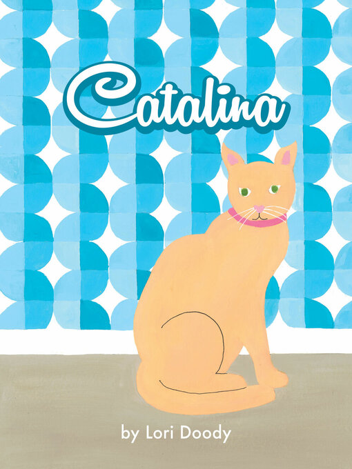 Title details for Catalina by Lori Doody - Available
